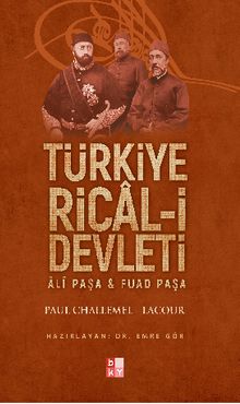 Türkiye Rical-i Devleti & Ali Paşa - Fuad Paşa