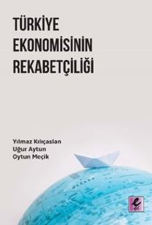 Türkiye Ekonomisinin Rekabetçiliği