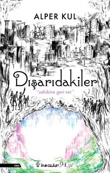 Dışarıdakiler - Alper Kul
