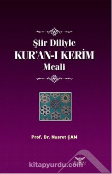 Şiir Diliyle Kur’an-ı Kerim Meali - Prof. Dr. Nusret Çam