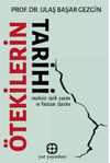 &Ouml;tekilerin Tarihi