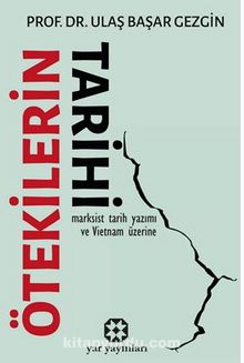 Ötekilerin Tarihi - Prof. Dr Ulaş Başar Gezgin