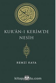 Kur’an-ı Kerim’de Nesih - Remzi Kaya