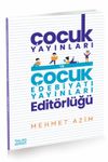 &Uuml;nl&uuml; &Ccedil;ocuk Yayınları ve &Ccedil;ocuk Edebiyatı Yayınları Edit&ouml;rl&uuml;ğ&uuml;