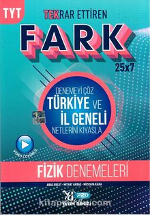 TYT Fizik Fark 25x7 Tekrar Ettiren Denemeleri - Kolektif
