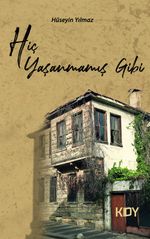 Hiç Yaşanmamış Gibi 