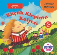 Küçük Kirpinin Kolyesi / Eğlenceli Matematik
