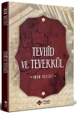 Tevhid ve Tevekkül
