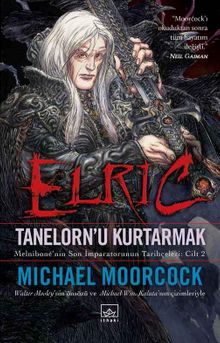 Elric Tanelorn’u Kurtarmak