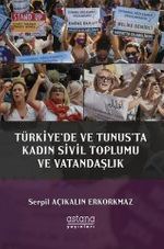 Türkiye'de ve Tunus'ta Kadın Sivil Toplumu ve Vatandaşlık 