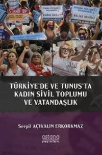 Türkiye'de ve Tunus'ta Kadın Sivil Toplumu ve Vatandaşlık 