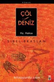 Çöl / Deniz Hz. Hatice - Sibel Eraslan