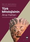 T&uuml;rk Mitolojisinin Ana Hatları
