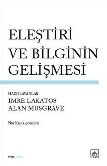 Eleştiri ve Bilginin Gelişmesi - Imre Lakatos