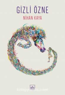 Gizli Özne - Nihan Kaya