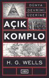 A&ccedil;ık Komplo & D&uuml;nya Devrimi &Uuml;zerine