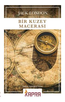 Bir Kuzey Macerası - Jack London