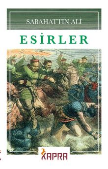 Esirler - Sabahattin Ali