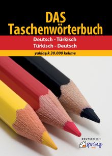 Das Taschenwörterbuch  / Almanca - Türkçe ve Türkçe - Almanca 30.000 Kelimelik Sözlük