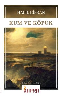 Kum ve Köpük - Halil Cibran