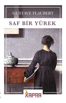 Saf Bir Yürek - Gustave Flaubert