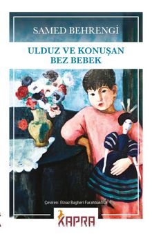 Ulduz ve Konuşan Bez Bebek - Samed Behrengi