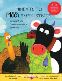 Hindi Tütü Möö’lemek İstiyor & Çocuklar İçin Özgüven Hakkında Bir Hikaye - Marcella Bakur