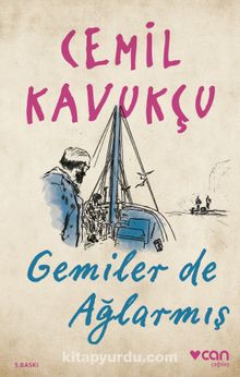 Gemiler de Ağlarmış - Cemil Kavukçu