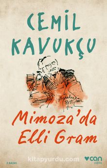 Mimoza'da Elli Gram - Cemil Kavukçu