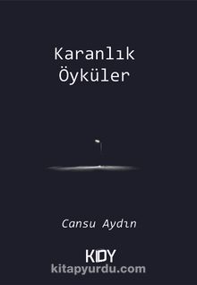 Karanlık Öyküler - Cansu  Aydın