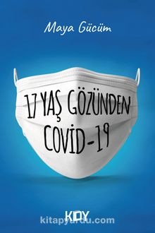 17 Yaş Gözünden Covid-19 - Maya Gücüm