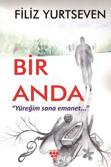 Bir Anda & Yüreğim Sana Emanet - Filiz Yurtseven