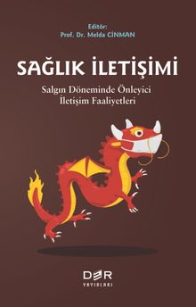 Sağlık İletişimi & Salgın Döneminde Önleyici İletişim Faaliyetleri