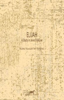 Elijah & A Study in Jewis Folklore