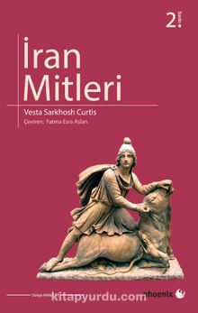 İran Mitleri - Vesta Sarkhosh Curtis