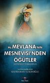 Mevlana&rsquo;nın Mesnevisi&rsquo;nden &Ouml;ğ&uuml;tler