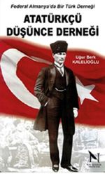 Atatürk Düşünce Derneği & Federal Almanya'da Bir Türk Derneği