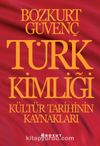 Türk Kimliği & Kültür Tarihinin Kaynakları