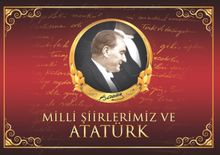 Milli Şiirlerimiz ve Atatürk