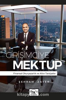 Girişimciye Mektup - Şehram Zayer