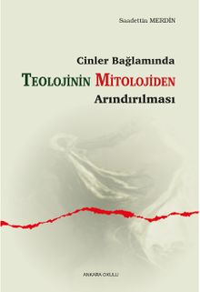 Cinler Bağlamında Teolojinin Mitolojiden Arındırılması
