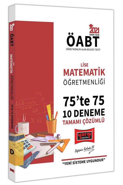 2021 ÖABT Lise Matematik Öğretmenliği 75'te 75 Tamamı Çözümlü 10 Deneme Sınavı