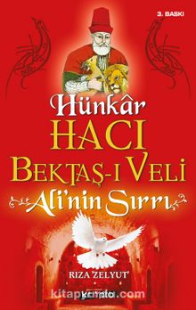 Hünkar Hacı Bektaş-ı Veli & Ali'nin Sırrı - Rıza Zelyut