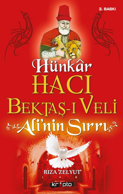 Hünkar Hacı Bektaş-ı Veli & Ali'nin Sırrı