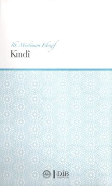 İlk Müslüman Filozof Kindi