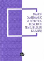 Manevi Danışmanlık ve Rehberlik Hizmetleri Temel Bilgiler Kılavuzu