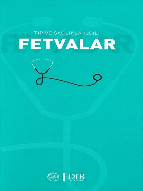 Tıp ve Sağlıkla İlgili Fetvalar
