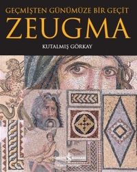Zeugma & Geçmişten Günümüze Bir Geçit