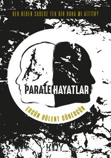 Paralel Hayatlar - Ergün Bülent Günergün