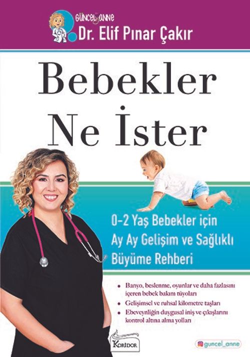 Bebekler Ne İster & 0-2 Yaş Bebekler İçin Ay Ay Gelişim ve Sağlıklı Büyüme Rehberi